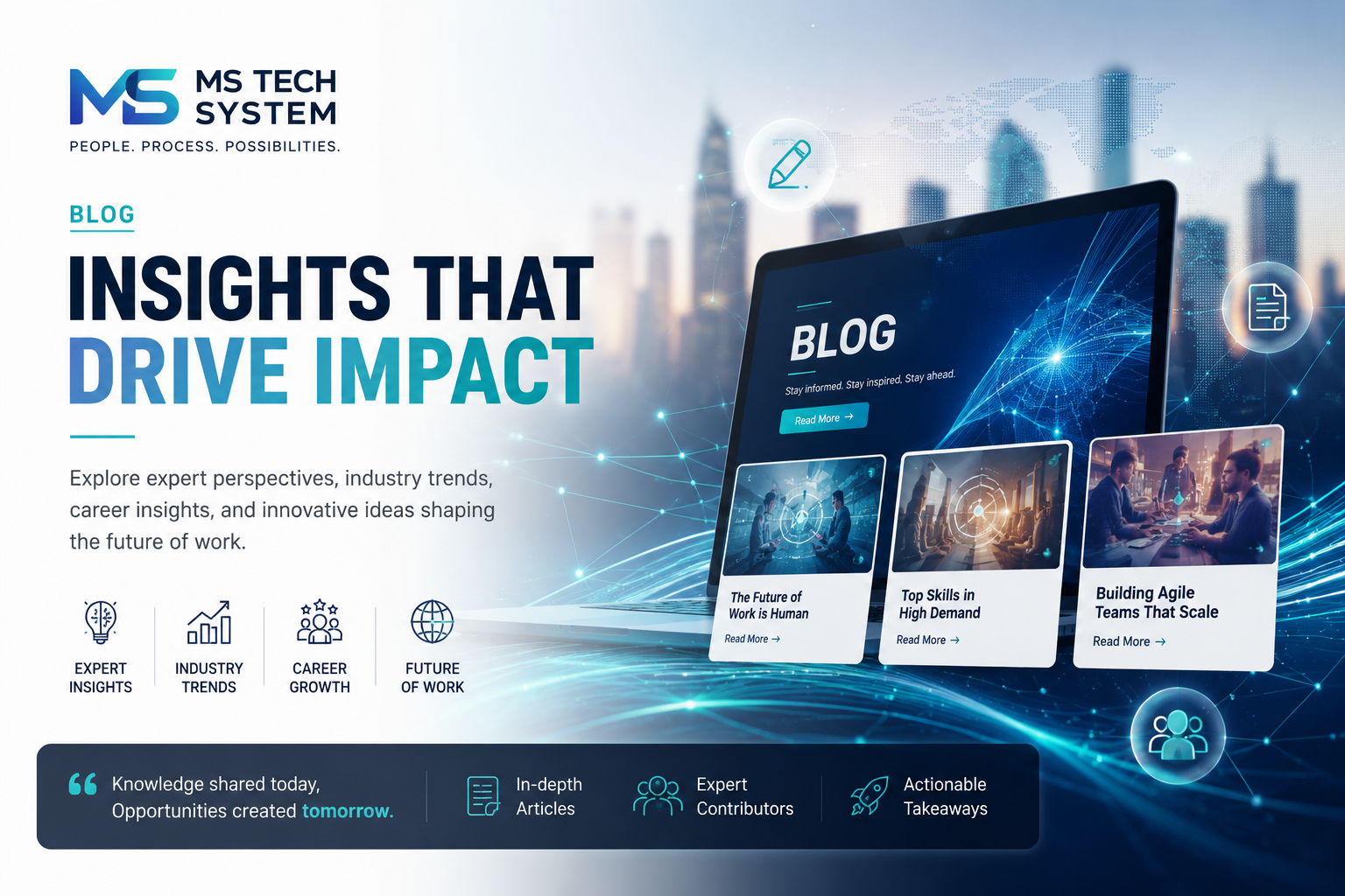 Insights that drive impact — MS Tech System blog